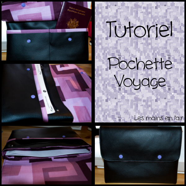 Tutoriel] Pochette de voyage ⋆ Les mains en l'air